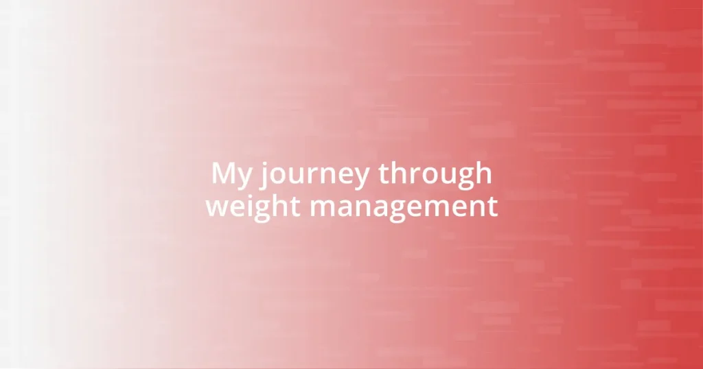 My journey through weight management