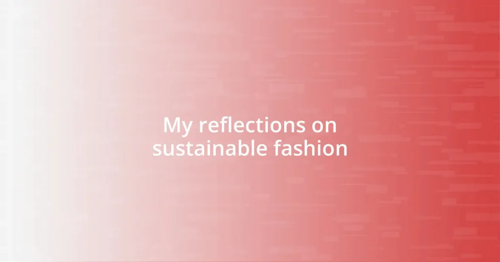 My reflections on sustainable fashion