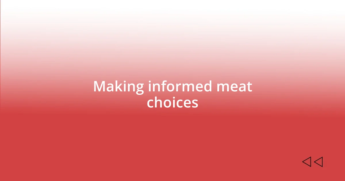 Making informed meat choices