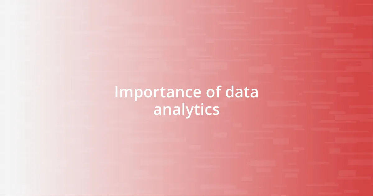 Importance of data analytics