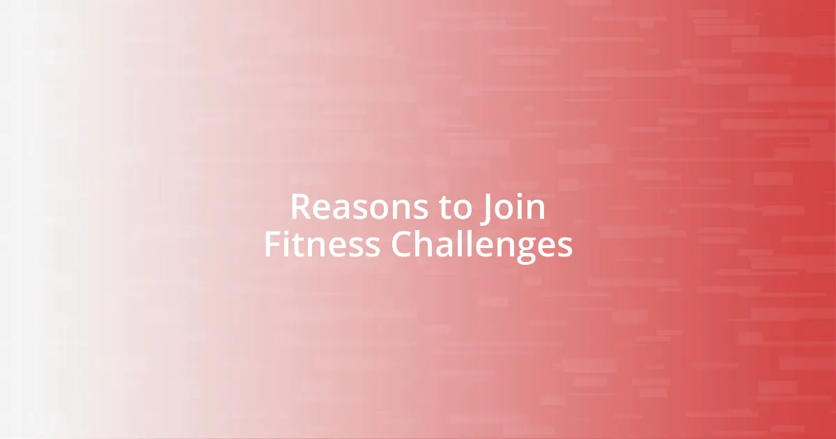 Reasons to Join Fitness Challenges