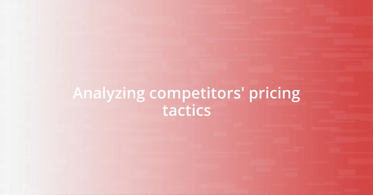 Analyzing competitors