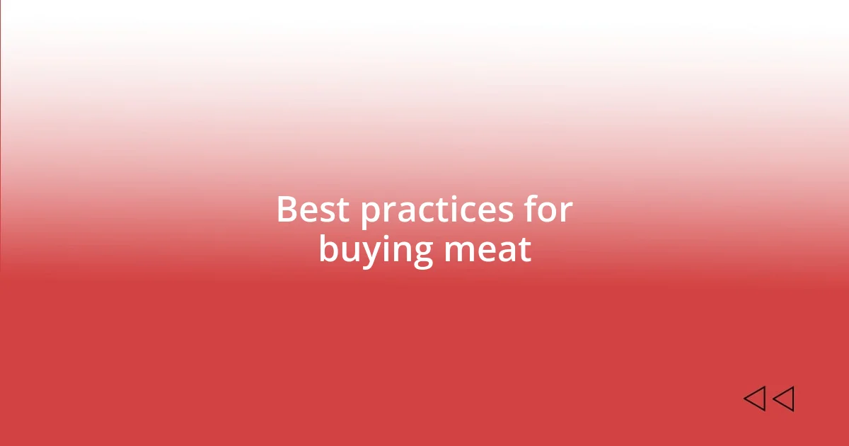 Best practices for buying meat