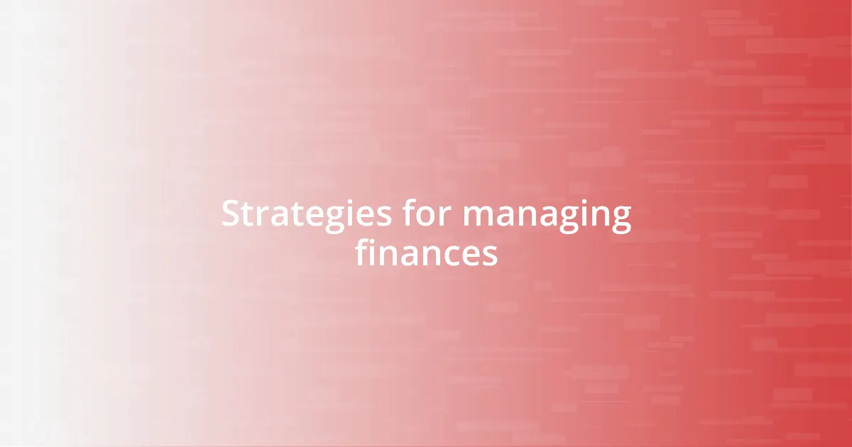 Strategies for managing finances