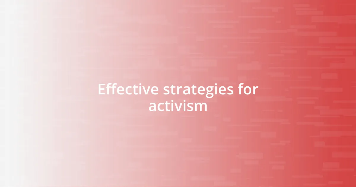 Effective strategies for activism