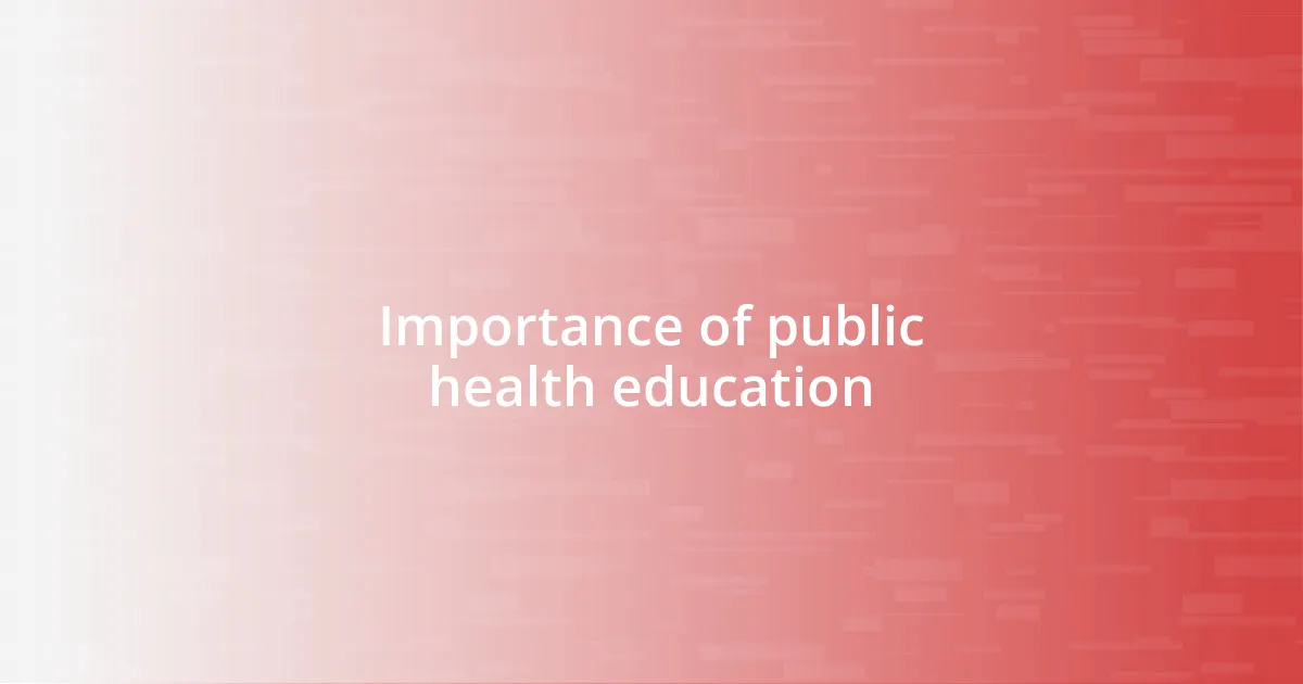 Importance of public health education