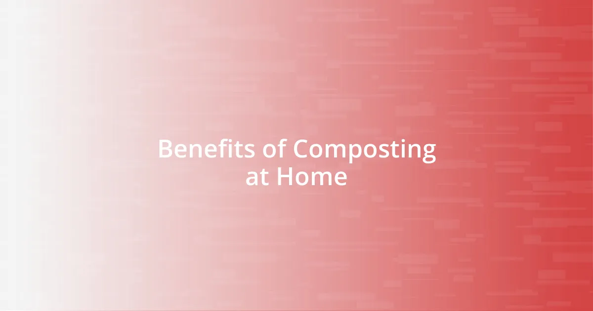 Benefits of Composting at Home