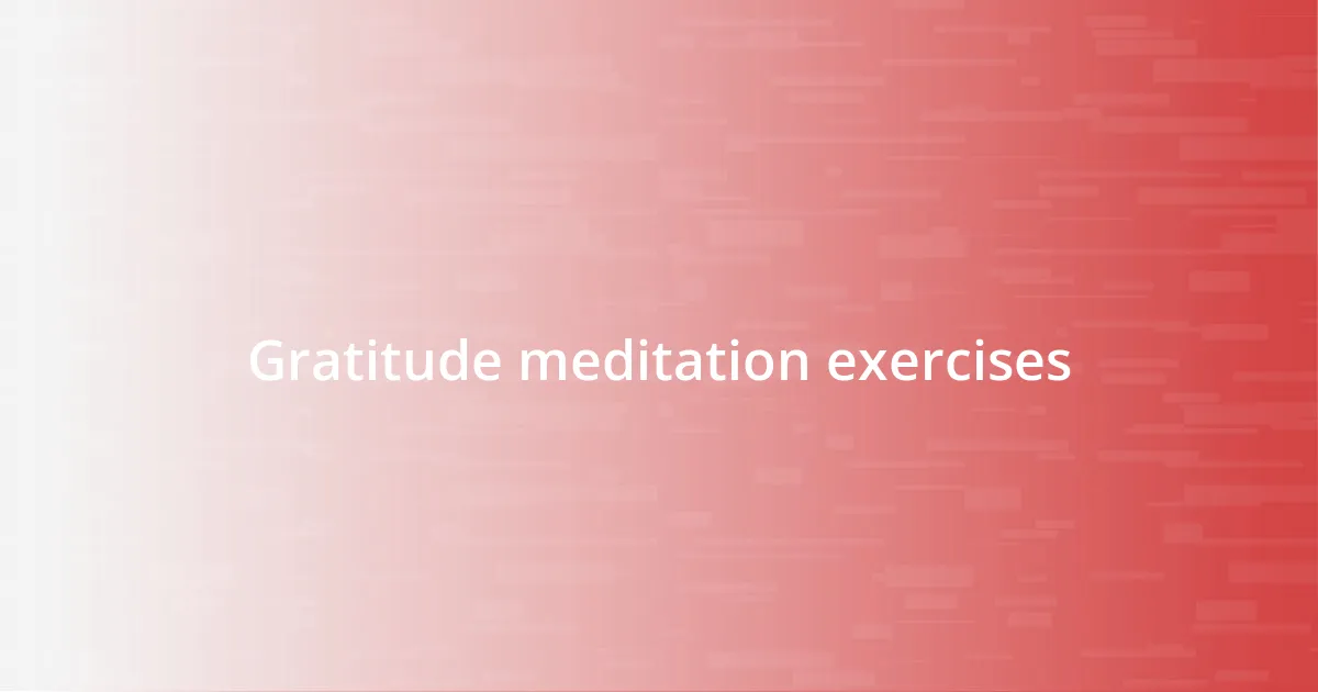 Gratitude meditation exercises