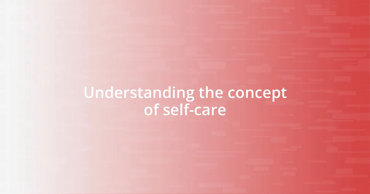 Understanding the concept of self-care