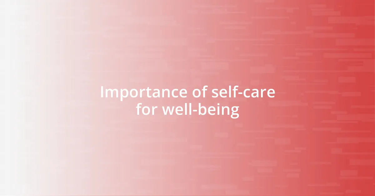 Importance of self-care for well-being