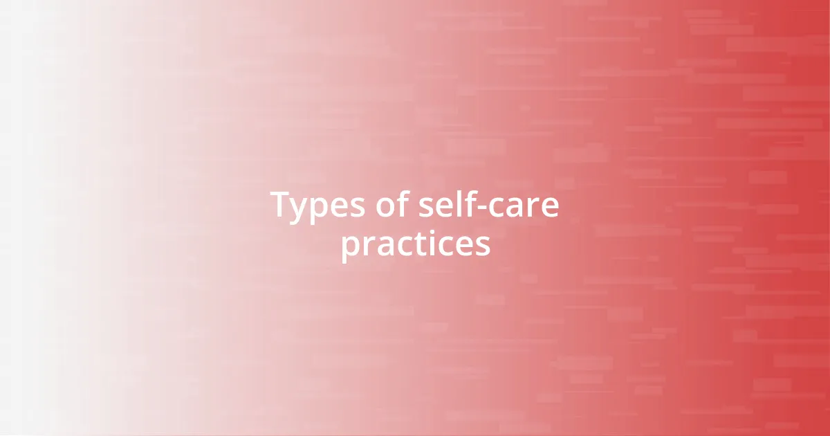 Types of self-care practices