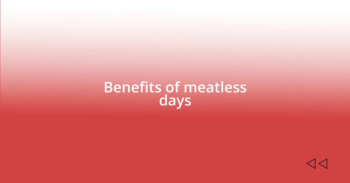 Benefits of meatless days